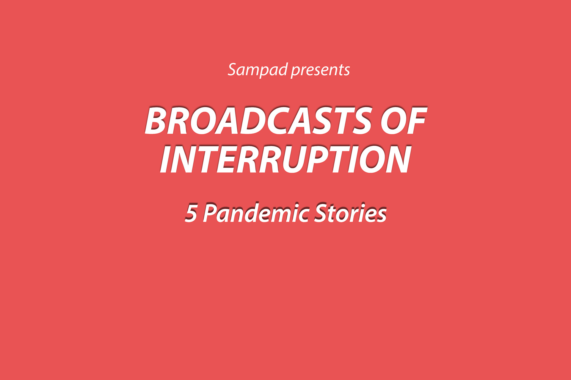 BroadcastsOfInterruption